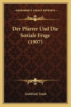 portada Der Pfarrer Und Die Soziale Frage (1907) (in German)