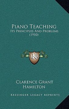 portada piano teaching: its principles and problems (1910) (en Inglés)