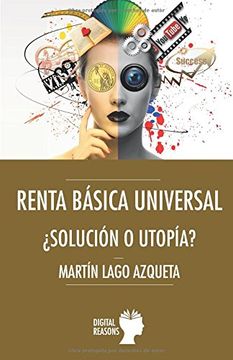 portada Renta básica universal: ¿Solución o utopía? (Argumentos para el s. XXI)