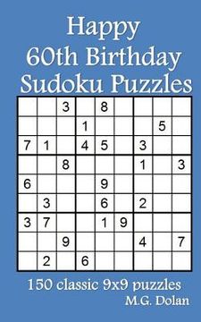 portada Happy 60th Birthday Sudoku Puzzles: 150 classic 9x9 puzzles (in English)
