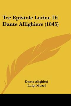 portada tre epistole latine di dante allighiere (1845)