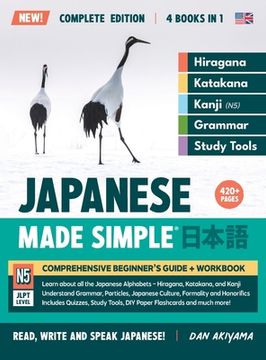 portada Learning Japanese, Made Simple Beginner's Guide + Integrated Workbook Complete Series Edition (4 Books in 1): Learn how to Read, Write & Speak Japanes (in English)