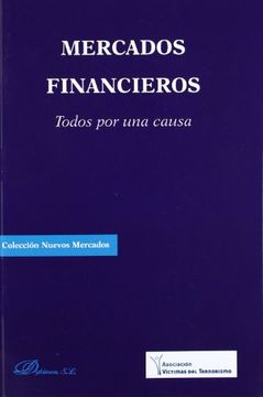 Mercados Financieros. Todos Por Una Causa (Colección Nuevos Mercados)