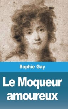 portada Le Moqueur amoureux (en Francés)