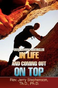 portada over coming obstacles in life and coming out on top (en Inglés)