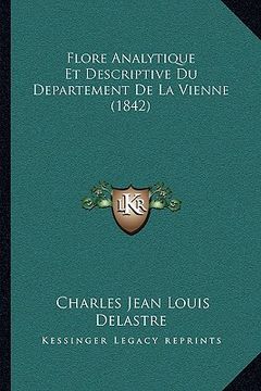 portada Flore Analytique Et Descriptive Du Departement De La Vienne (1842) (en Francés)