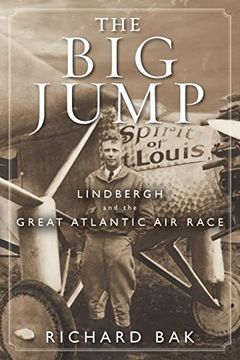 portada The big Jump: Lindbergh and the Great Atlantic air Race (en Inglés)