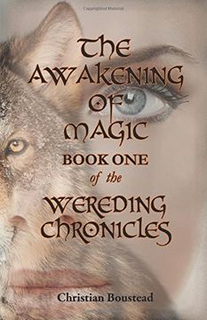 portada The Awakening of Magic, Book One of the Wereding Chronicles