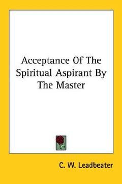 portada acceptance of the spiritual aspirant by the master (en Inglés)