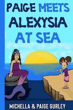 portada Paige Meets Alexysia At Sea (en Inglés)