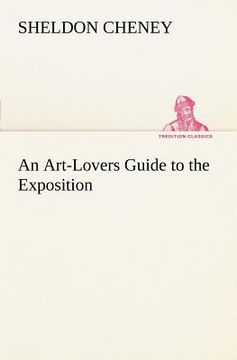 portada an art-lovers guide to the exposition (en Inglés)