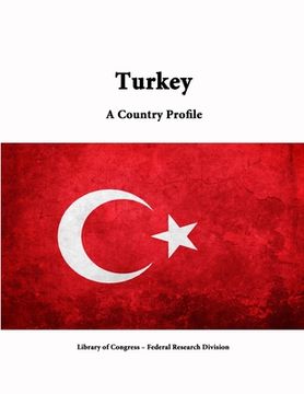 portada Turkey: A Country Profile (en Inglés)