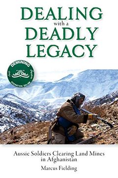 portada Dealing With a Deadly Legacy: Aussie Soldiers Clearing Land Mines in Afghanistan (en Inglés)