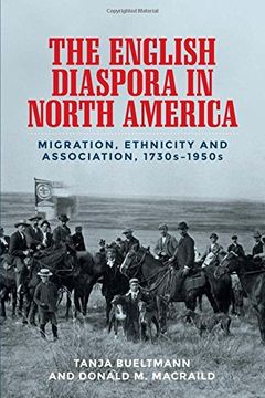 portada The English diaspora in North America: Migration, ethnicity and association, 1730s-1950s