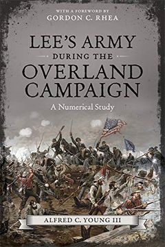 portada Lee's Army During the Overland Campaign: A Numerical Study (en Inglés)