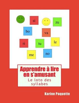 portada Apprendre a lire en s'amusant: Le loto des syllabes (en Francés)