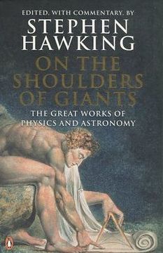 portada On the Shoulders of Giants: The Great Works of Physics and Astronomy.