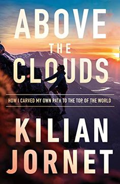 portada Above the Clouds: How i Carved my own Path to the top of the World (in English)
