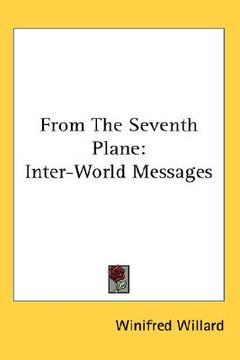 portada from the seventh plane: inter-world messages (en Inglés)