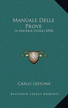 portada Manuale Delle Prove: In Materia Civile (1898) (en Italiano)