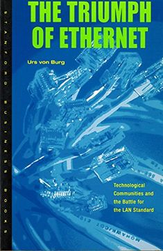 portada the triumph of ethernet: technological communities and the battle for the lan standard