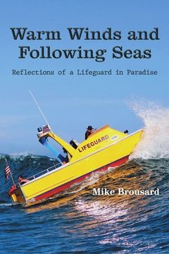 portada Warm Winds and Following Seas: Reflections of a Lifeguard in Paradise (en Inglés)