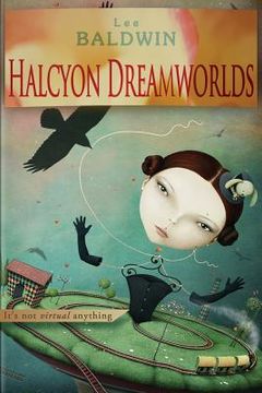 portada Halcyon Dreamworlds: Enslaved by the future of desire (en Inglés)