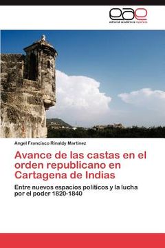 portada avance de las castas en el orden republicano en cartagena de indias (in Spanish)