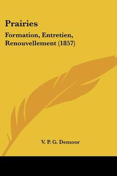 portada prairies: formation, entretien, renouvellement (1857) (en Inglés)
