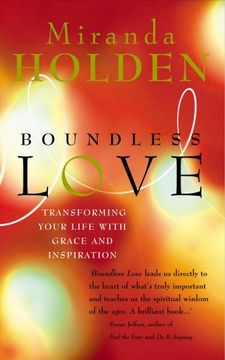 portada Boundless Love: Powerful Ways to Make Your Life Work: Transforming Your Life with Grace and Inspiration