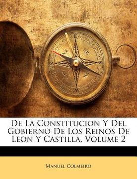 portada de la constitucion y del gobierno de los reinos de leon y castilla, volume 2 (in Spanish)