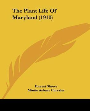 portada the plant life of maryland (1910) (in English)