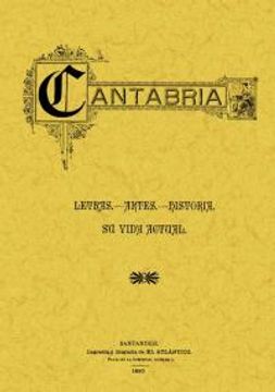portada Cantabria. Letras,Artes,Historia. Su Vida Actual