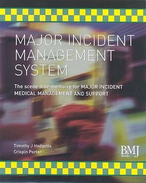 portada major incident management system: the scene aide memoire for major incident medical management and support (en Inglés)