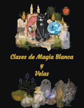 portada Clases de Magia Blanca y Velas (in Spanish)