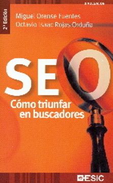 SEO: cómo triunfar en buscadores (Divulgación)
