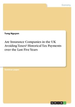 portada Are Insurance Companies in the UK Avoiding Taxes? Historical Tax Payments over the Last Five Years (en Inglés)