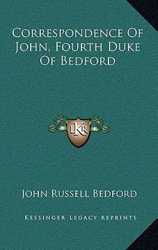 portada correspondence of john, fourth duke of bedford