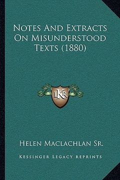 portada notes and extracts on misunderstood texts (1880) (in English)