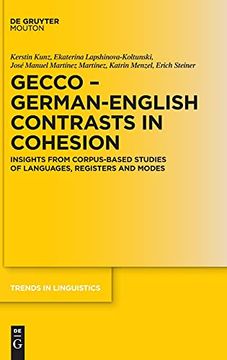 portada Gecco - German-English Contrasts in Cohesion Insights From Corpus-Based Studies of Languages, Registers and Modes 