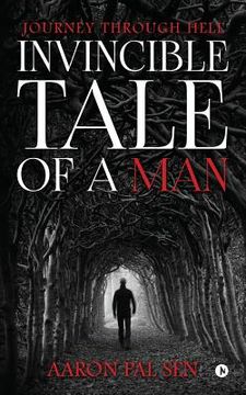portada Invincible Tale of a Man: Journey Through Hell (en Inglés)