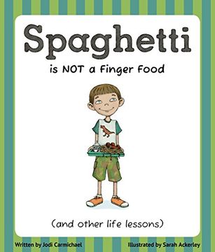 portada Spaghetti is not a Finger Food: (And Other Life Lessons) (en Inglés)
