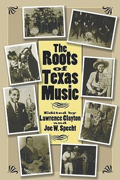 portada the roots of texas music (en Inglés)