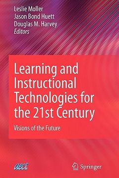 portada learning and instructional technologies for the 21st century: visions of the future