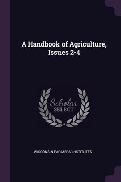 portada A Handbook of Agriculture, Issues 2-4 (en Inglés)