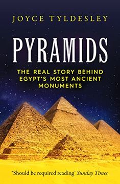 portada Pyramids: The Real Story Behind Egypt's Most Ancient Monuments (en Inglés)