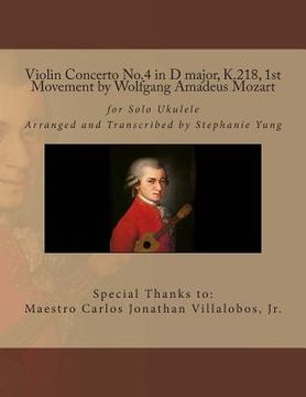 portada Violin Concerto No.4 in D major, K.218, 1st Movement by Wolfgang Amadeus Mozart: for Solo Ukulele Arranged and Transcribed by S. Yung (en Inglés)