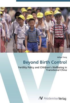 portada Beyond Birth Control: Fertility Policy and Children's Wellbeing in Transitional China