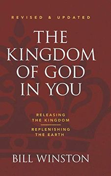 portada The Kingdom of god in you Revised and Updated: Releasing the Kingdom-Replenishing the Earth