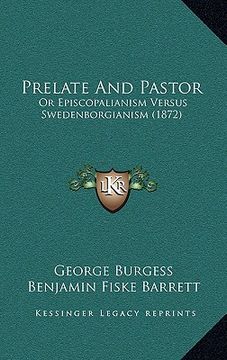 portada prelate and pastor: or episcopalianism versus swedenborgianism (1872) (en Inglés)